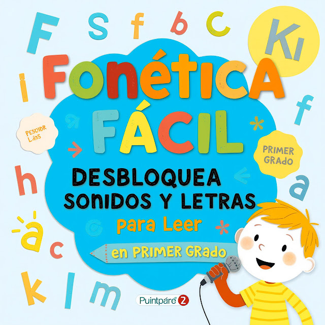 Fonética Fácil Desbloquea Sonidos y Letras para Leer en Primer Grado
